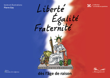 Liberté Égalité Fraternité dès l'âge de raison