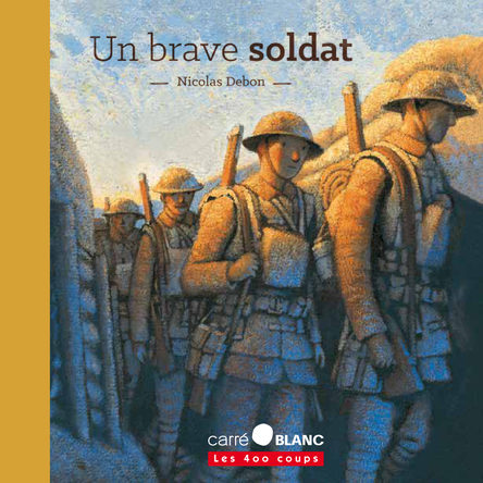 Un brave soldat | Nicolas Debon
