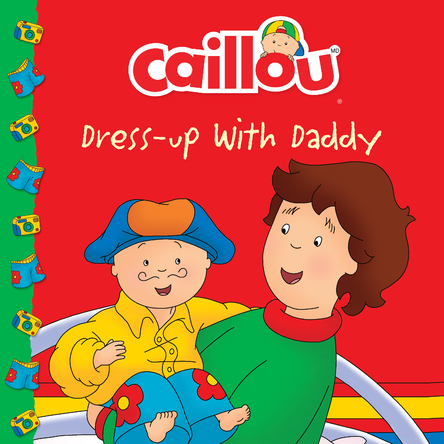 Caillou Dress-up with Daddy