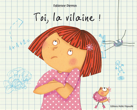 Toi, la vilaine !