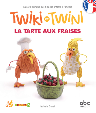 Twiki et Twini La tarte aux fraises | Isabelle Duval