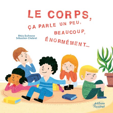 Visuel de Le corps, ça parle un peu, beaucoup, énormément