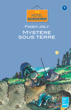 Hôtel Bordemer Tome 9 : Mystère sous terre