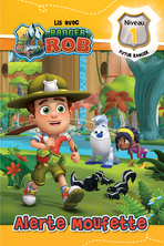 Ranger Rob : Alerte Moufette