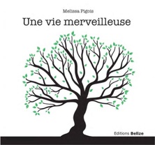 Une vie merveilleuse