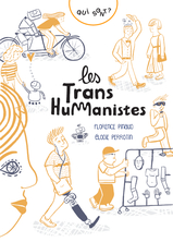Qui sont les transhumanistes ?
