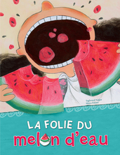La  folie du melon d'eau