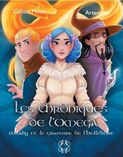 Les chroniques de l'Oméga - Milady et le grimoire de l'Hellébore