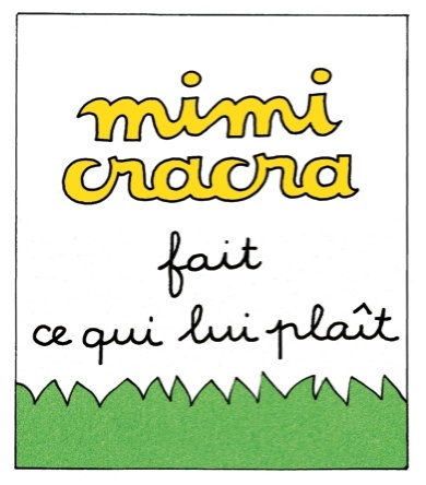 Mimi Cracra fait ce qui lui plait