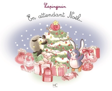 En attendant Noël...Lapingouin | Carole-Anne Boisseau