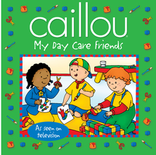 Caillou, my day care friends