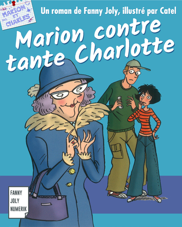 Marion contre tante Charlotte | Fanny Joly