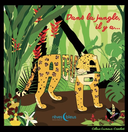 Dans la jungle il y a... Jaguar | Céline Lamour-Crochet