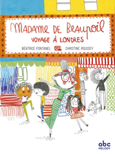 Madame de Beaupoil voyage à Londres