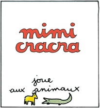 Mimi Cracra joue aux animaux