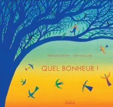 Quel bonheur !