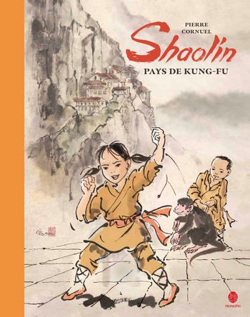 Shaolin, pays de kung-fu | Pierre Cornuel