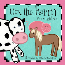On the Farm You Might See...