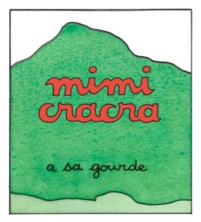 Mimi Cracra a sa gourde 