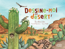 Dessine-moi un désert ! Les milieux arides