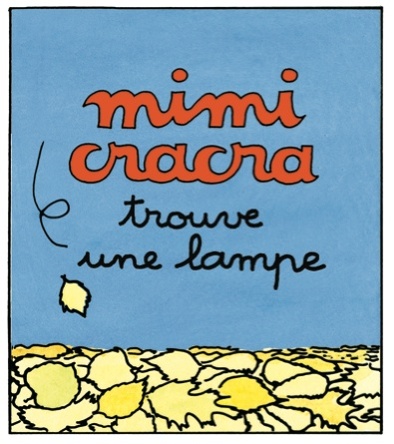 Mimi Cracra trouve une lampe