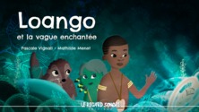 Loango et la vague enchantée