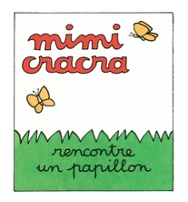Mimi Cracra rencontre un papillon