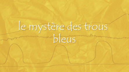 Visuel de Le mystère des trous bleus