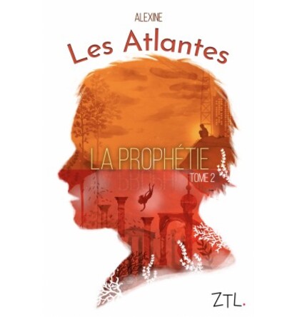 Les Atlantes, La prophétie T2 Les Atlantes, La prophétie T2