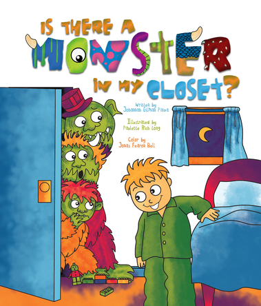 IS THERE A MONSTER IN MY CLOSET | Johannah Gilman Paiva