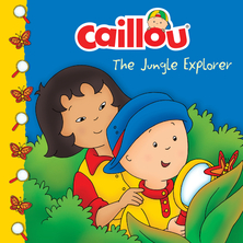 Caillou, The Jungle Explorer