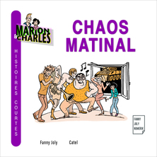 Marion et Charles : Chaos Matinal