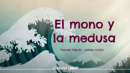 El mono y la medusa