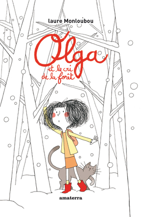 Olga et le cri de la forêt | Laure Monloubou
