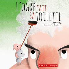 L'ogre fait sa toilette