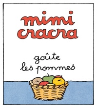 Mimi Cracra goûte les pommes