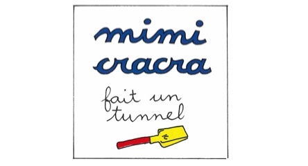 Mimi Cracra fait un tunnel
