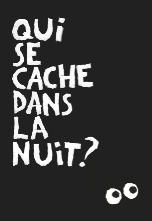 Qui se cache dans la nuit ?