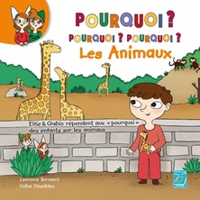 Pourquoi ? Pourquoi ? Pourquoi ? Les animaux