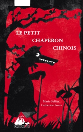 Le petit chaperon chinois | Marie Sellier