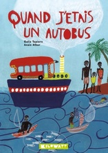 Quand j'étais un autobus