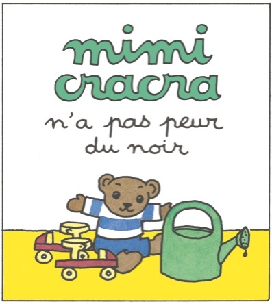 Mimi Cracra n'a pas peur du noir