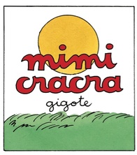 Mimi Cracra gigote