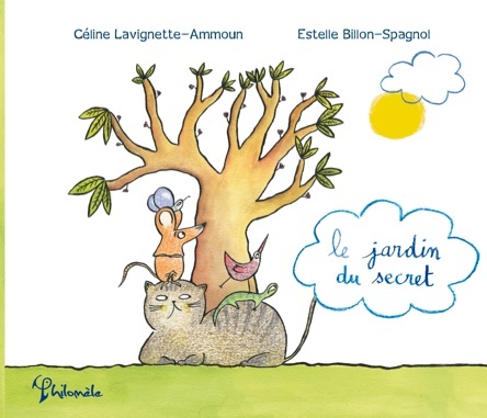 Le jardin du secret | Céline Lavignette-Ammoun