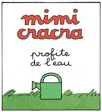 Mimi Cracra profite de l'eau 