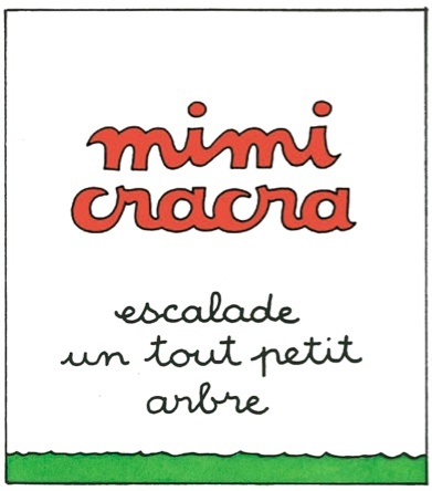 Mimi Cracra escalade un tout petit arbre