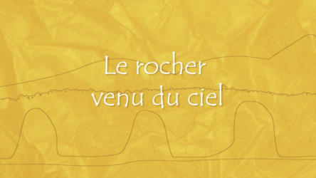 Le rocher venu du ciel