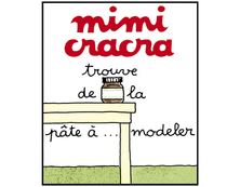 Mimi Cracra trouve de la pâte à modeler