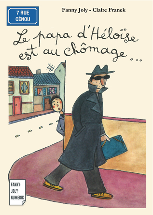 Le papa d'Héloïse est au chômage...