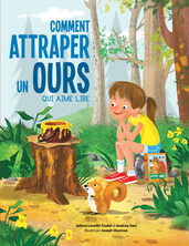 Comment attraper un ours qui aime lire ?